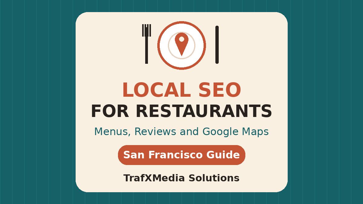 Plate with map pin and title Local SEO for Restaurants, San Francisco guide by TrafXMedia Solutions